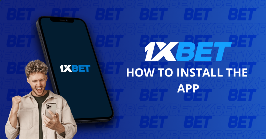 1xBet How to Instal App